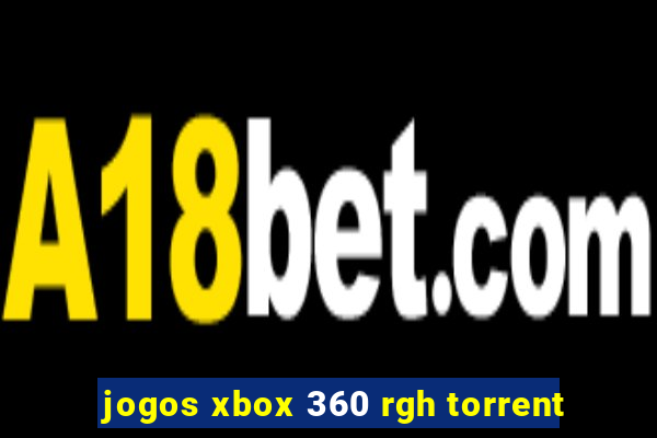 jogos xbox 360 rgh torrent